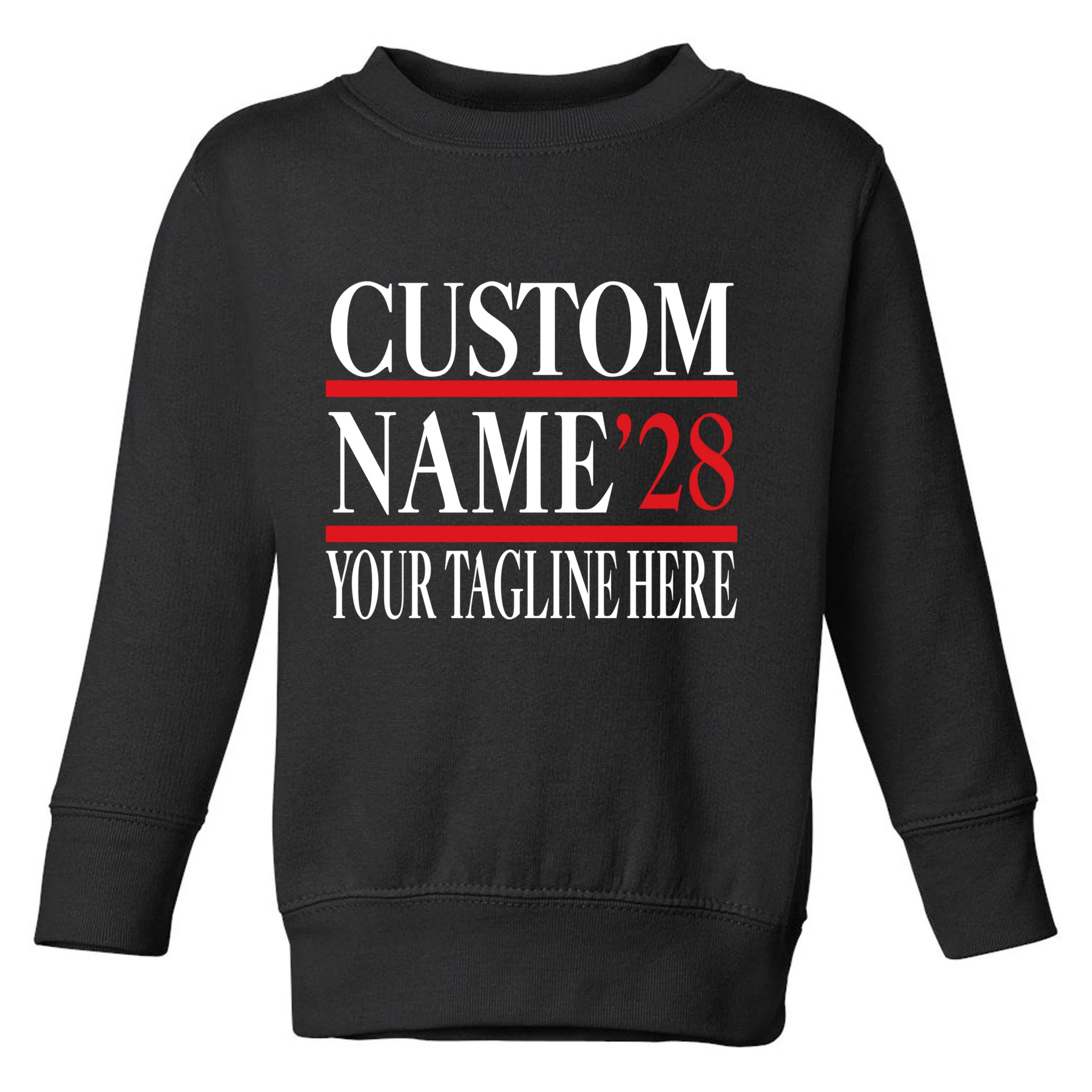 Custom Name For President 2028 Election Toddler Sweatshirt - Front