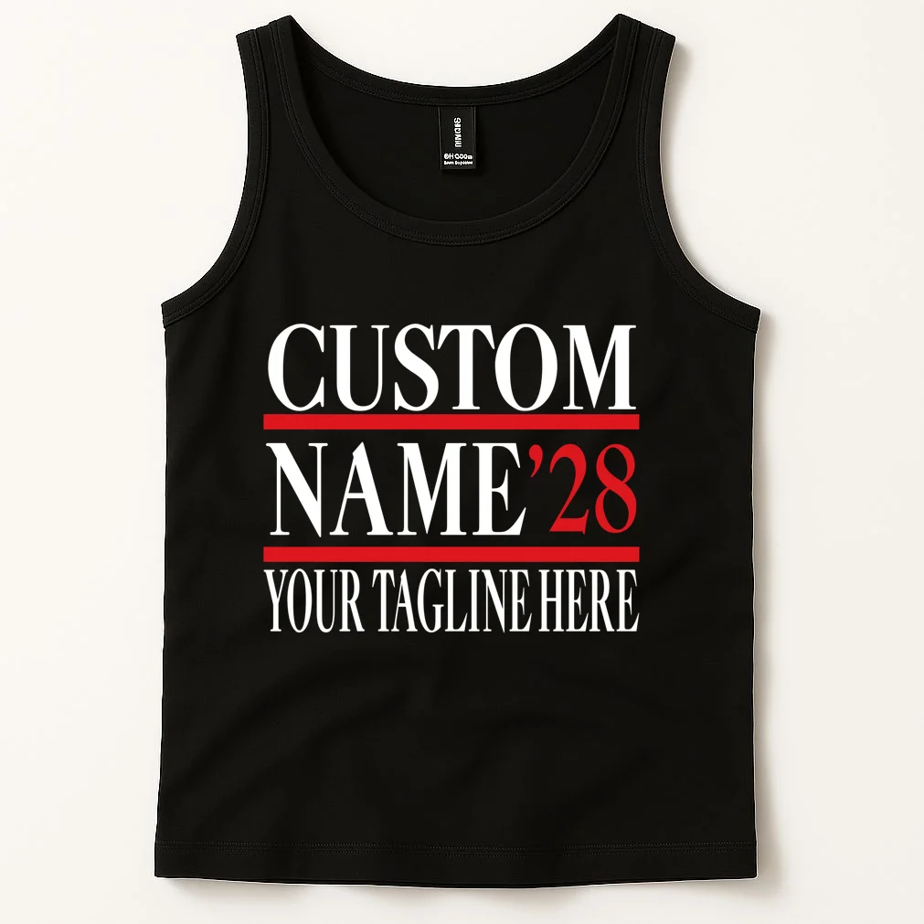 Custom Name For President 2028 Election Tank Top - Front 1