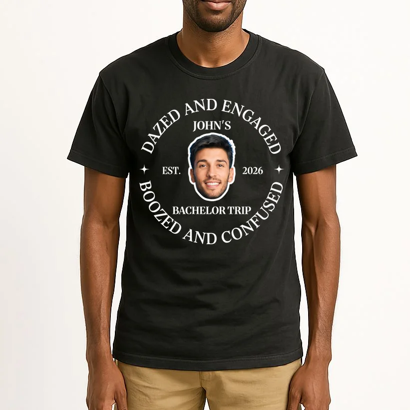 Funny Dazed And Engaged Personalized Bachelor Party Tall T-Shirt - Front 1