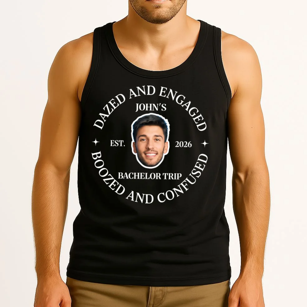 Funny Dazed And Engaged Personalized Bachelor Party Tank Top - Front 2
