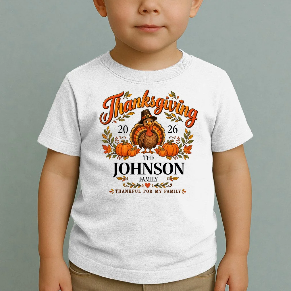 Personalized Thanksgiving Shirt Custom Family Thanksgiving Turkey Day Toddler T-Shirt - Front 1