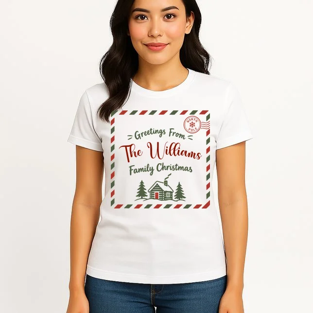 Custom Personalized  “Greetings From” Family Christmas Name Women's T-Shirt - Front 3