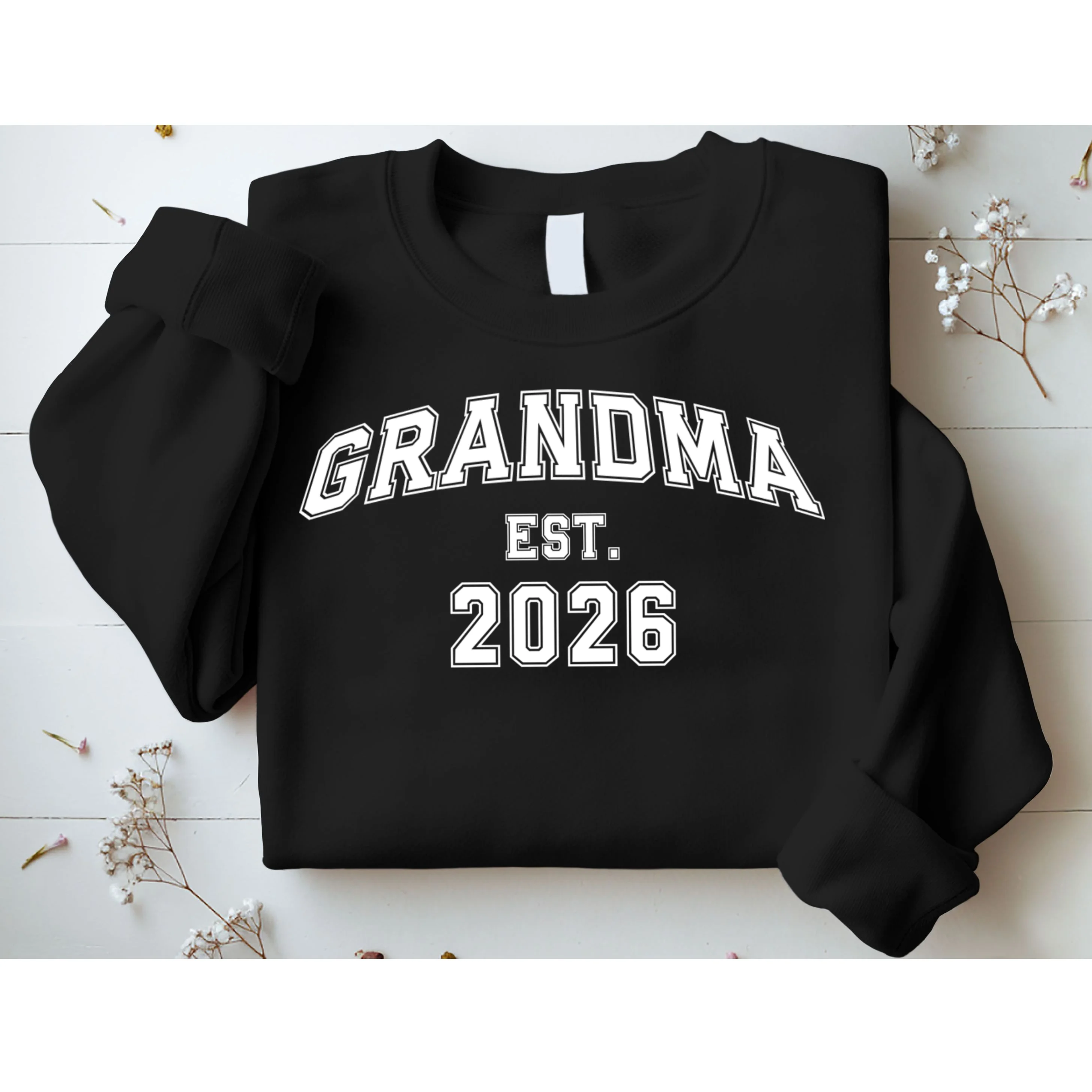 Custom Grandma, Grandpa, Mom, Dad Est. 2026 Custom Text and YearSweatshirt - Front 1