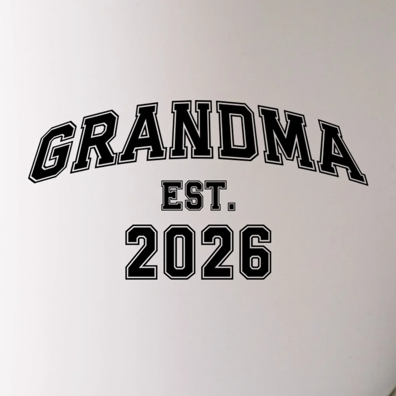 Custom Grandma, Grandpa, Mom, Dad Est. 2026 Custom Text and YearMug - Front - Close-up