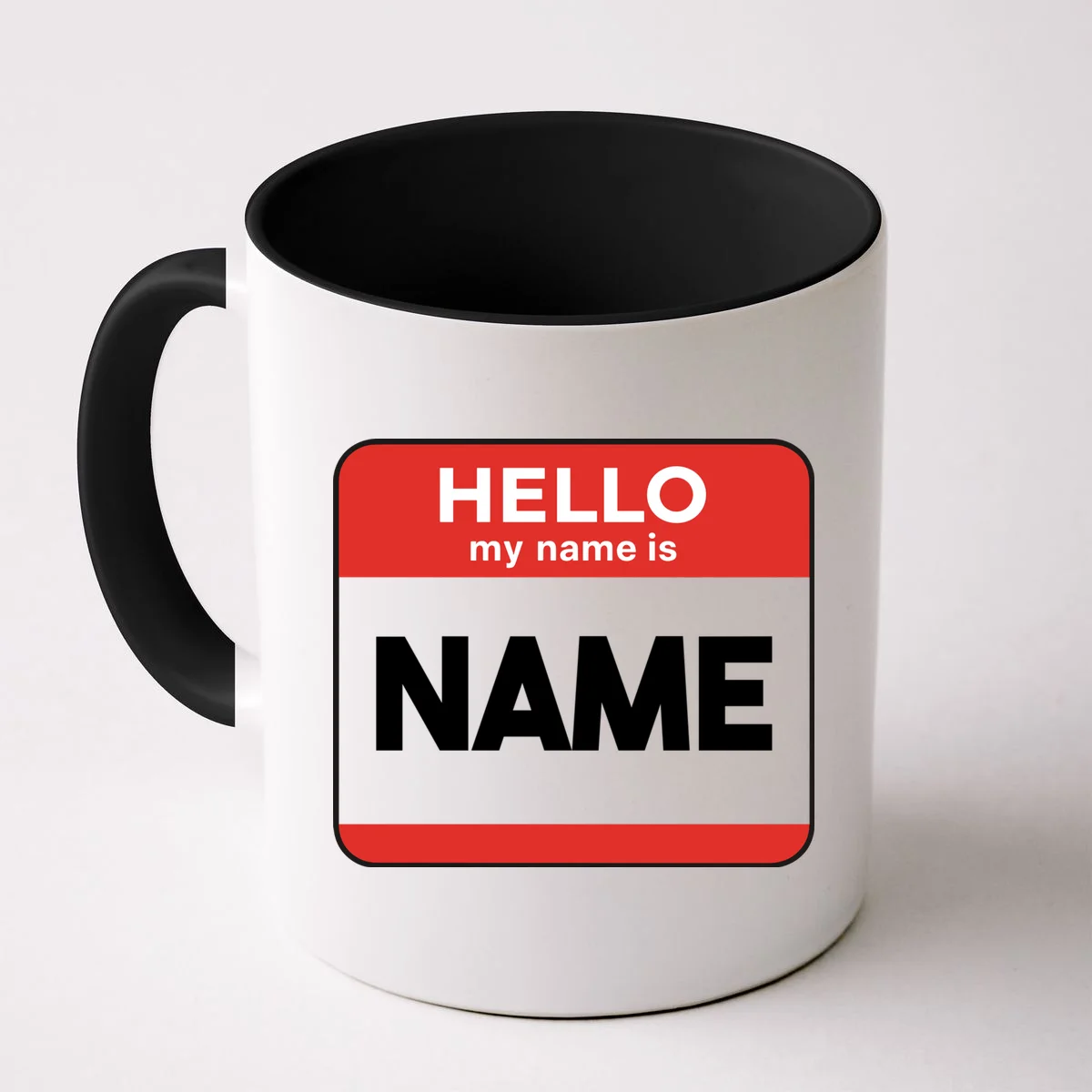 Hello My Name Is Custom Name Funny Personalized Mug - Front