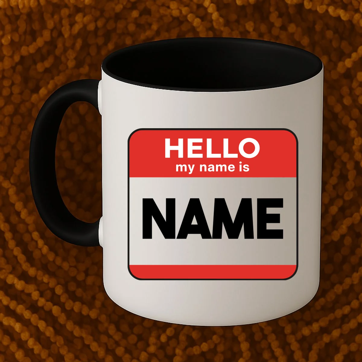 Hello My Name Is Custom Name Funny Personalized Coffee Mug - Front 1