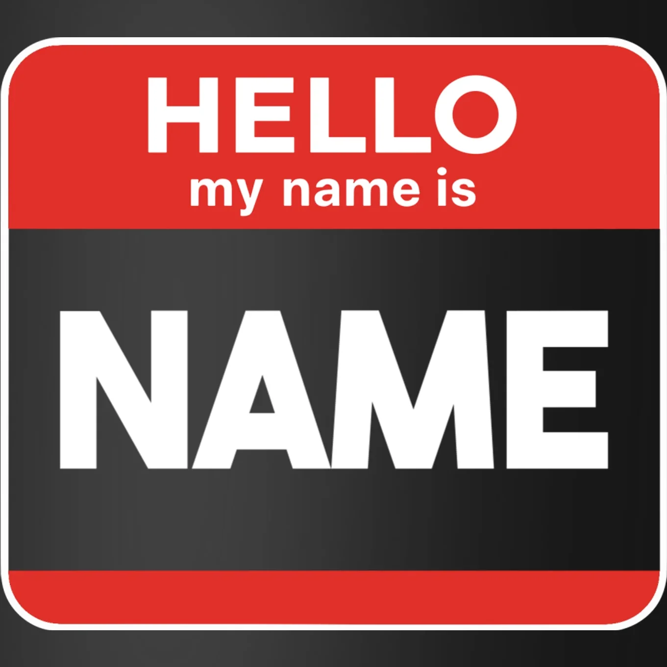Hello My Name Is Custom Name Funny Personalized Coaster - Front - Close-up