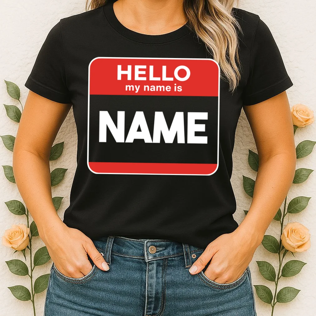 Hello My Name Is Custom Name Funny Personalized Women's T-Shirt - Front 1