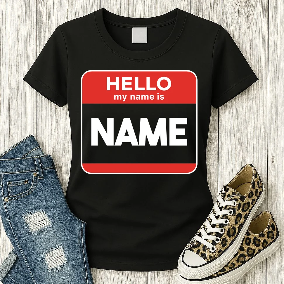 Hello My Name Is Custom Name Funny Personalized Women's T-Shirt - Front 2