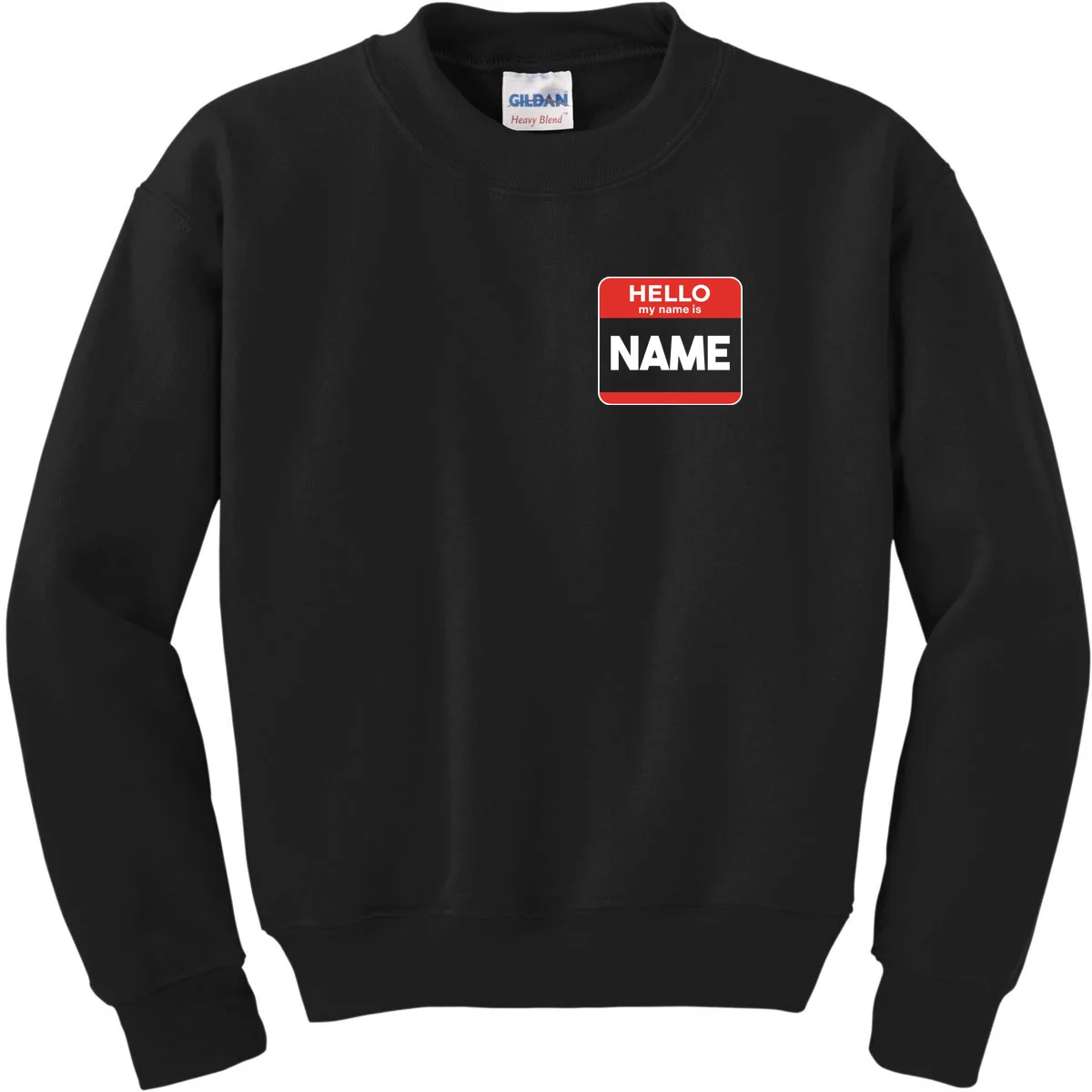 Hello My Name Is Custom Name Funny Personalized Kids Sweatshirt - Front