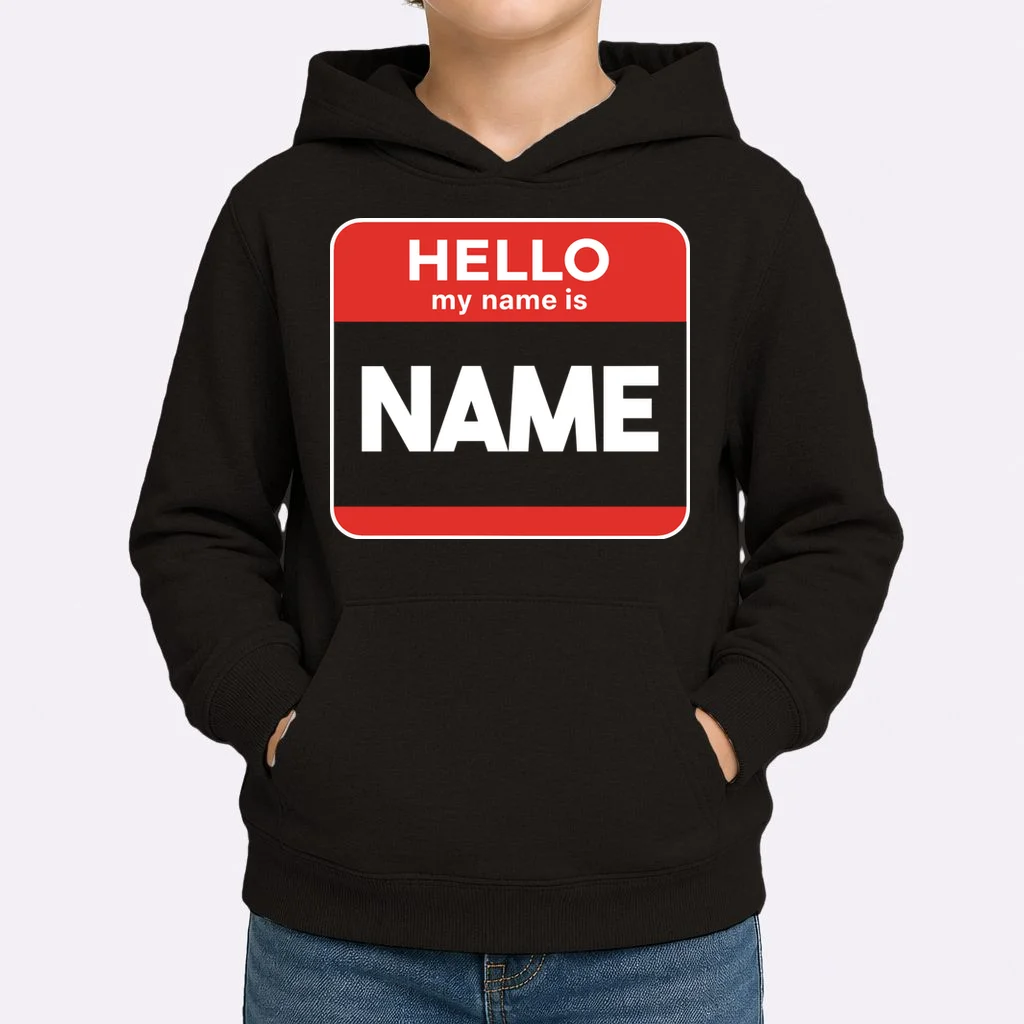 Hello My Name Is Custom Name Funny Personalized Kids Hoodie - Front 1