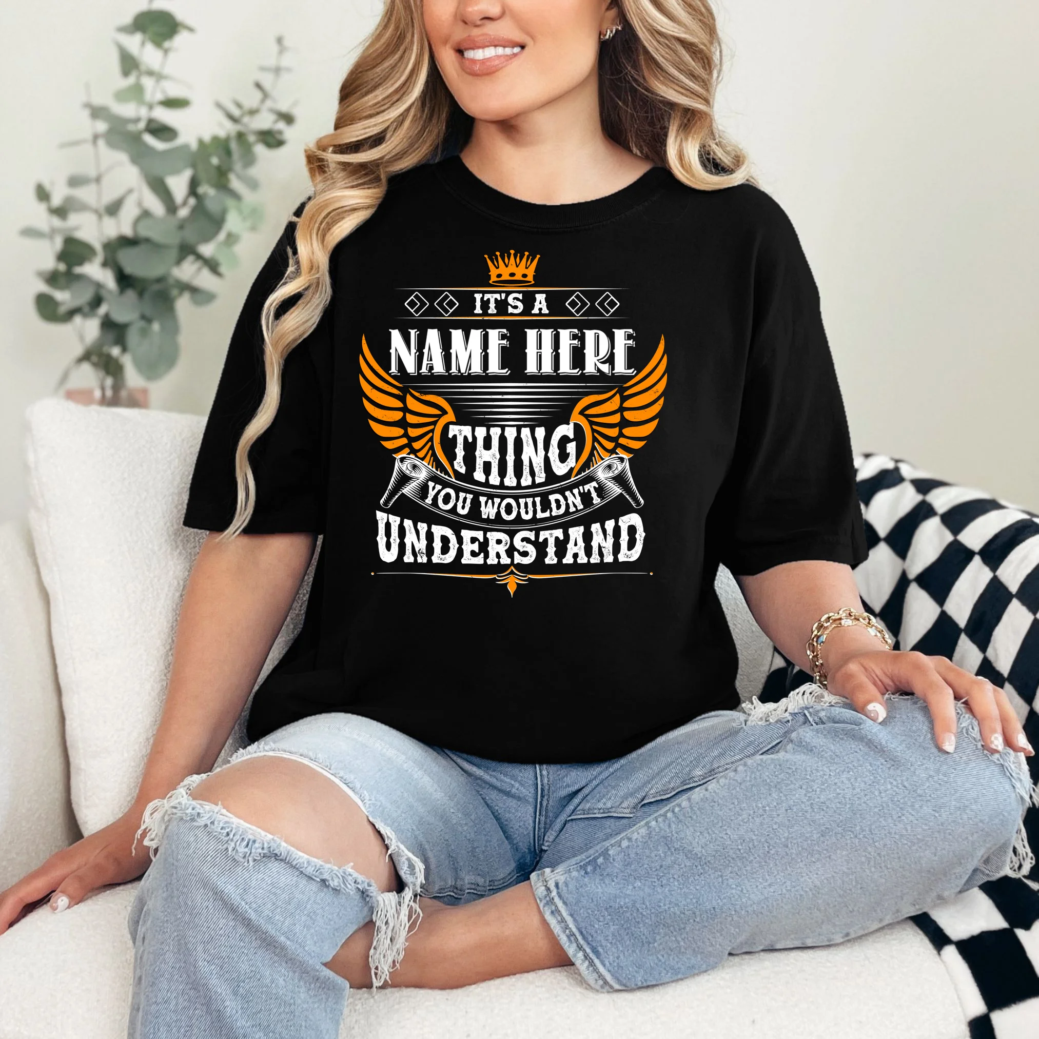 Custom It's A Name Thing You Wouldn't Understand Personalized Text T-Shirt - Front 1