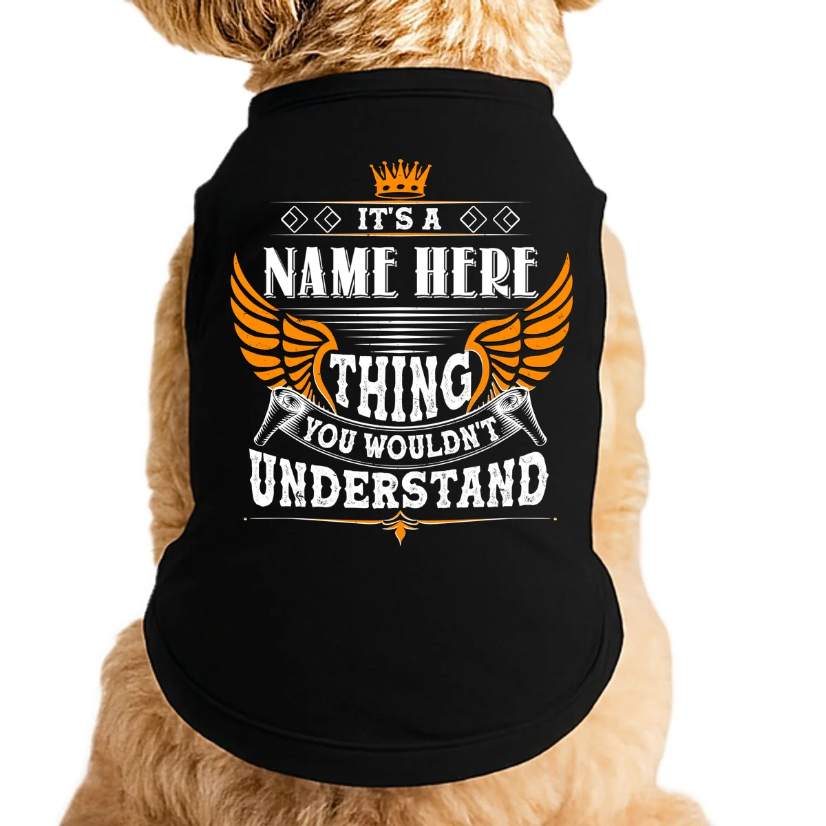 Custom It's A Name Thing You Wouldn't Understand Personalized Text Doggie Tank - Front