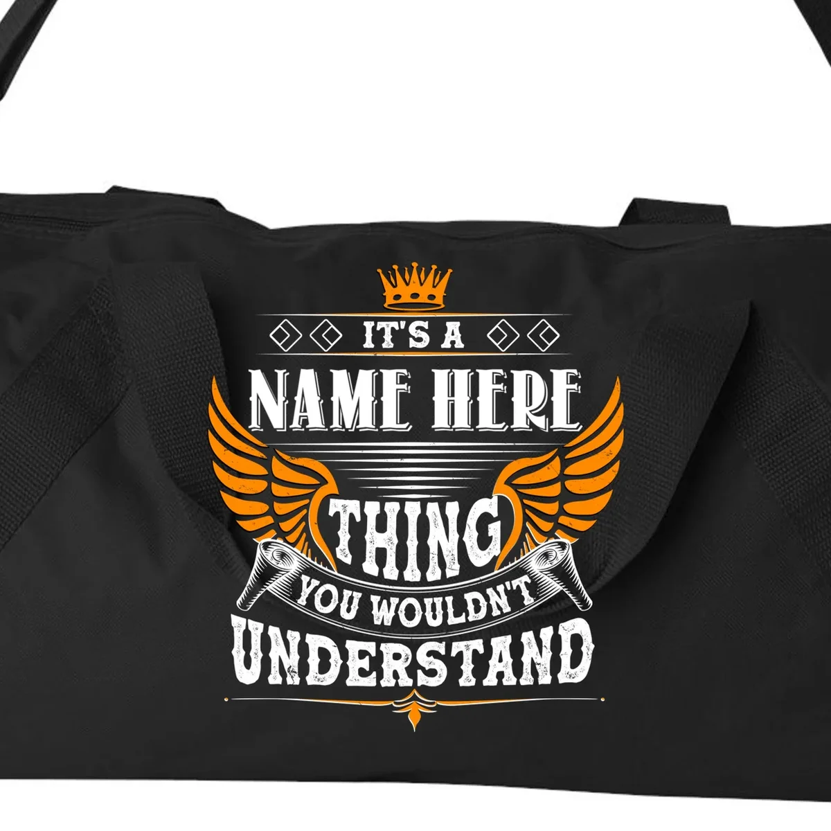 Custom It's A Name Thing You Wouldn't Understand Personalized Text Duffel Bag - Front - Close-up