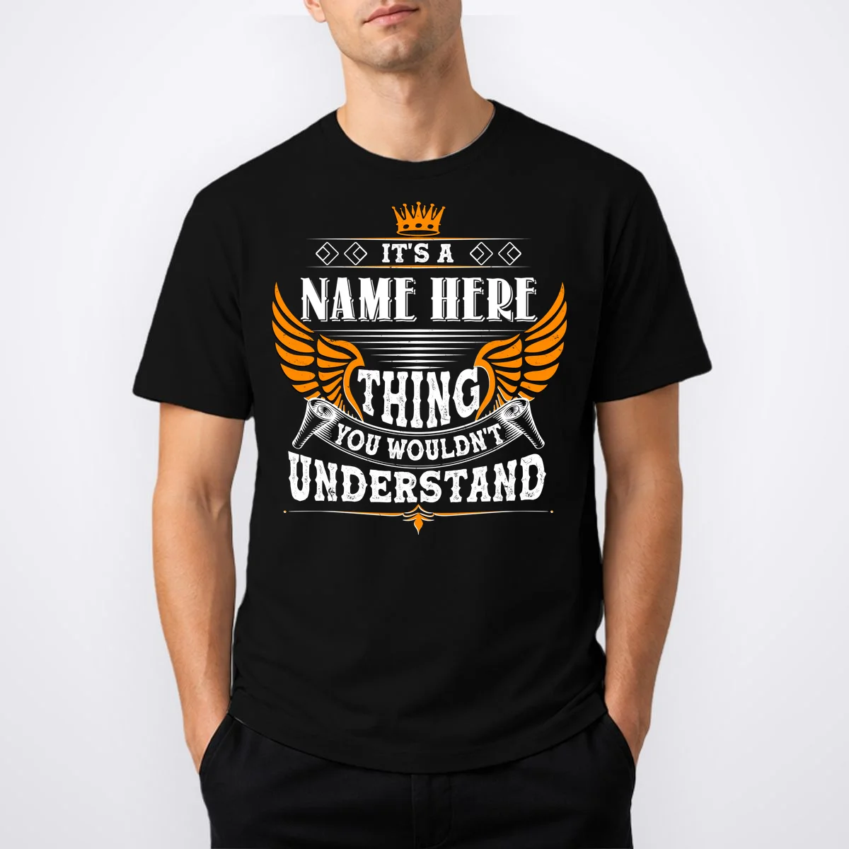 Custom It's A Name Thing You Wouldn't Understand Personalized Text T-Shirt - Front 1