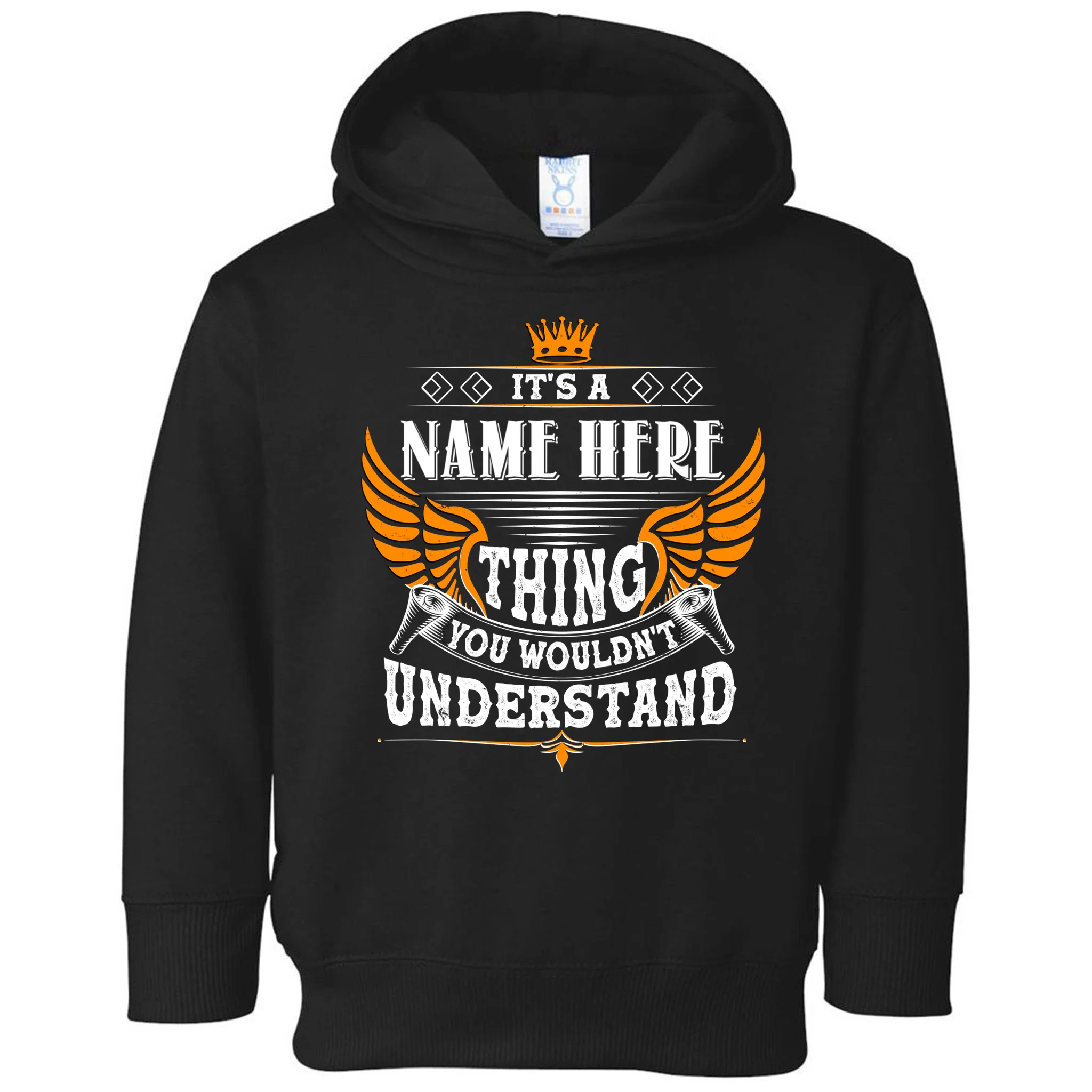 Custom It's A Name Thing You Wouldn't Understand Personalized Text Toddler Hoodie - Front