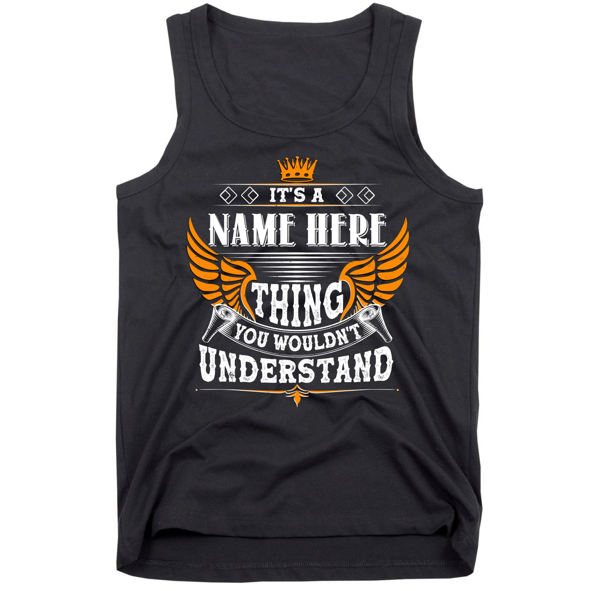 Custom It's A Name Thing You Wouldn't Understand Personalized Text Men's Tank Top - Front