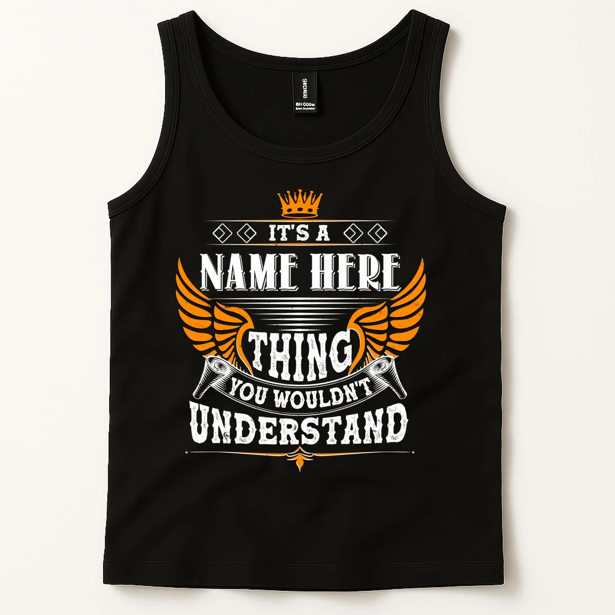 Custom It's A Name Thing You Wouldn't Understand Personalized Text Tank Top - Front 1