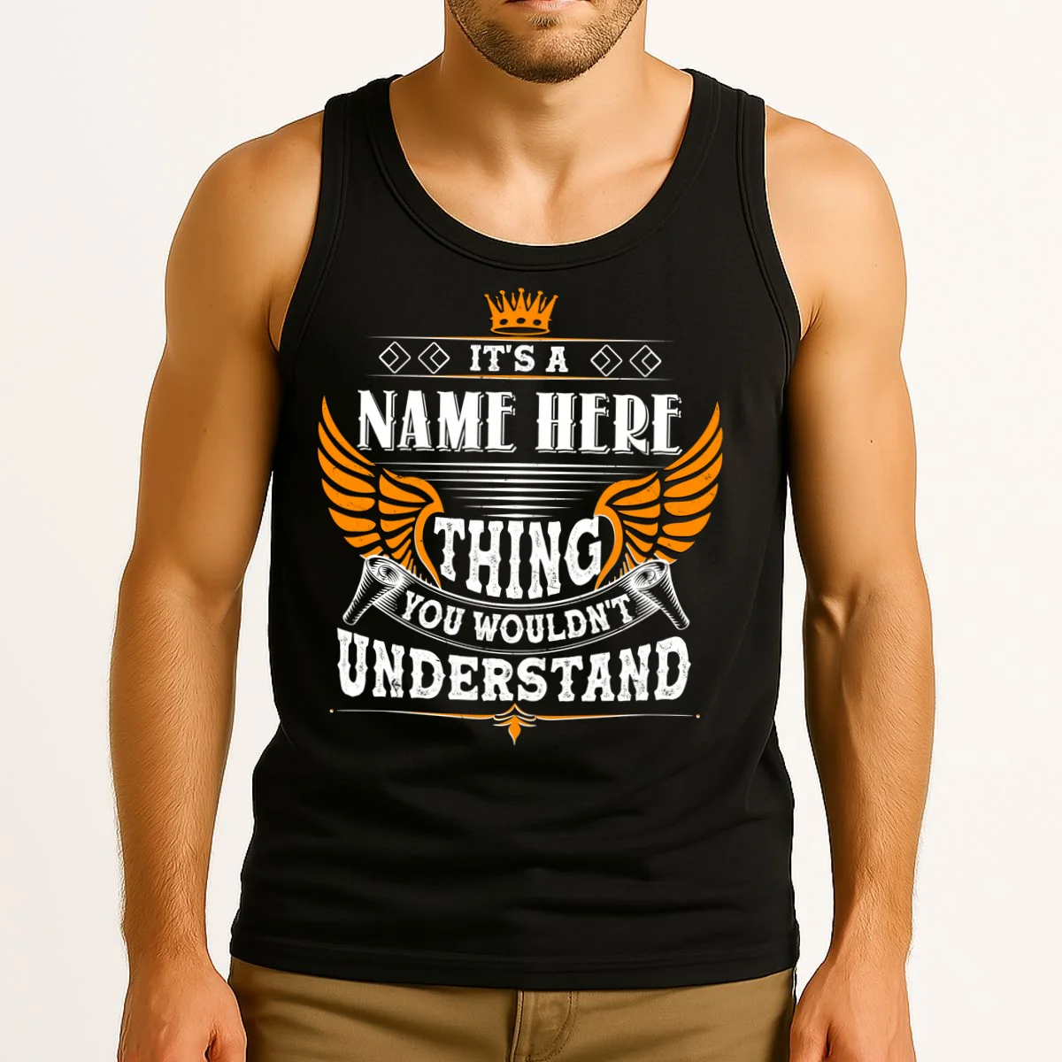 Custom It's A Name Thing You Wouldn't Understand Personalized Text Tank Top - Front 2
