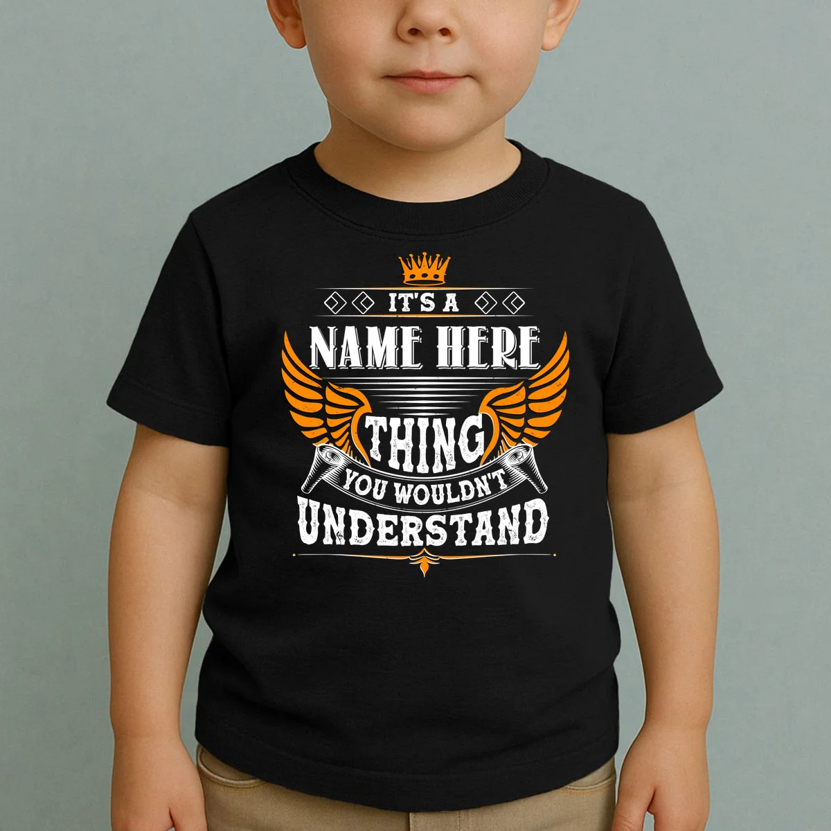 Custom It's A Name Thing You Wouldn't Understand Personalized Text Toddler T-Shirt - Front 1