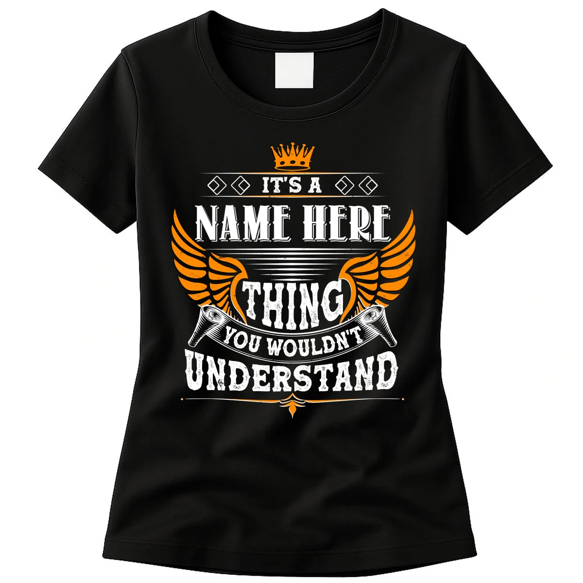 Custom It's A Name Thing You Wouldn't Understand Personalized Text Women's T-Shirt - Front