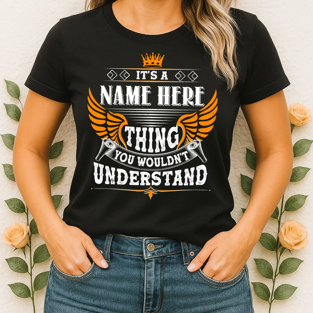 Custom It's A Name Thing You Wouldn't Understand Personalized Text Women's T-Shirt - Front 1