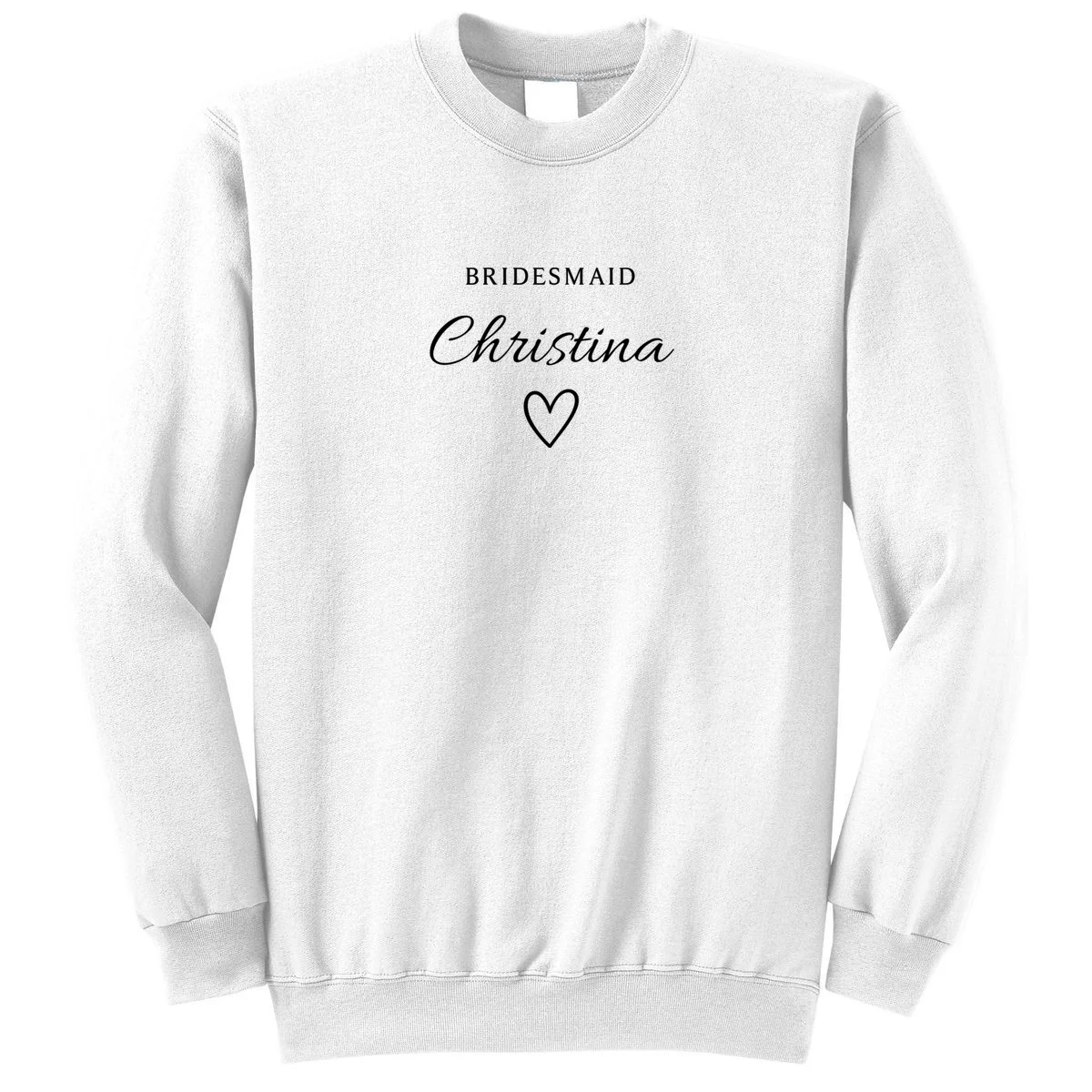 Custom Name Bridesmaids Gift Sweatshirt - Front