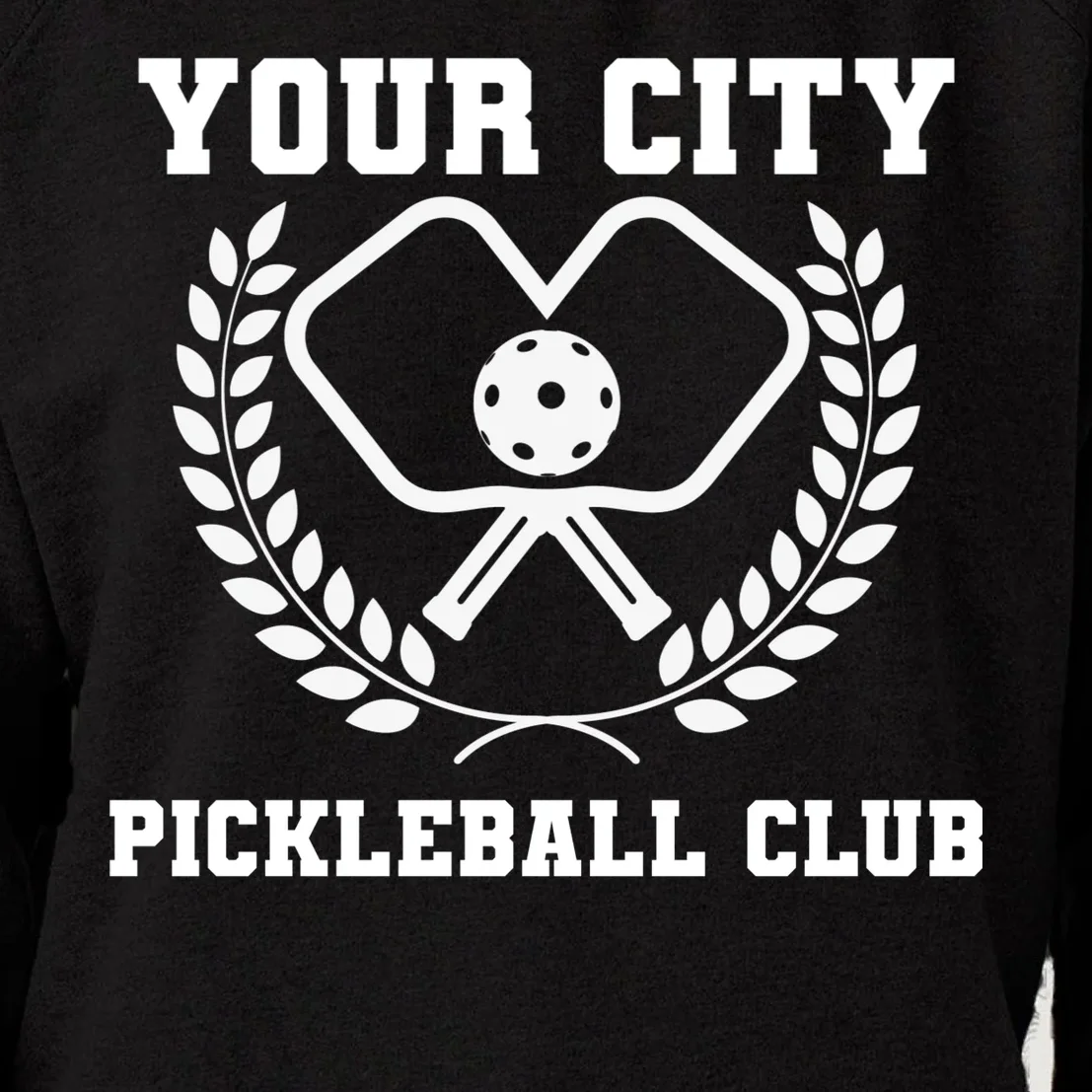 Custom Pickleball Club Team Personalized City Name Women's Sweatshirt - Front - Close-up