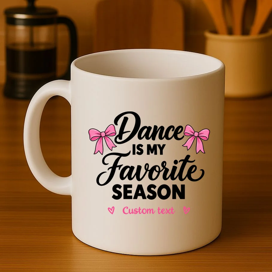Custom Personalized Dance Shirt - Dance Is My Favorite Season T-Shirt - Dancer Gift Mug - Front 3