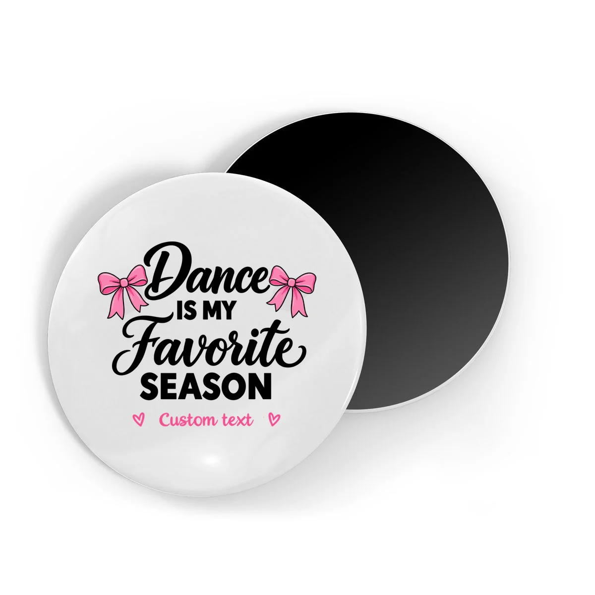 Custom Personalized Dance Shirt - Dance Is My Favorite Season T-Shirt - Dancer Gift Magnet - Front
