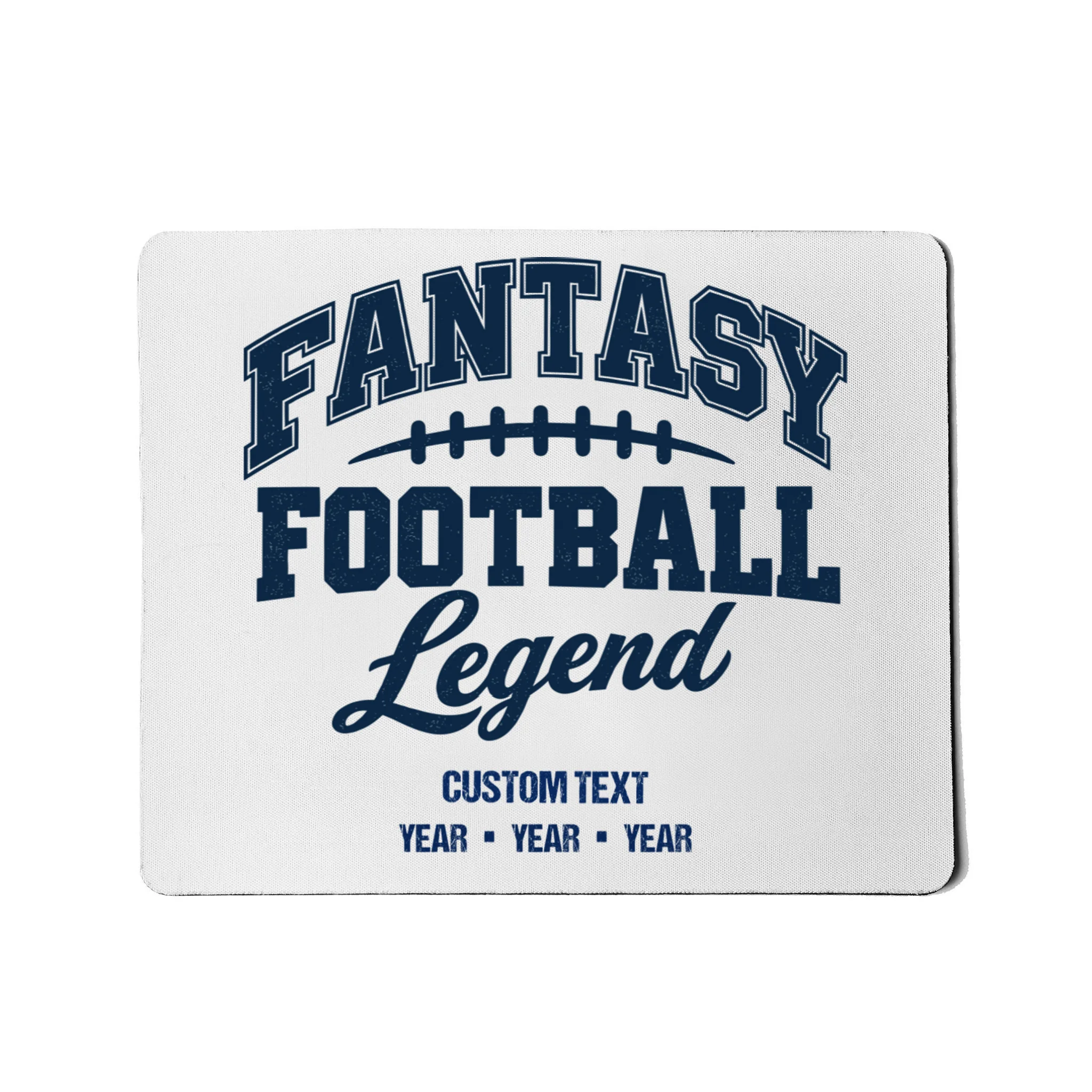 Fantasy Football Legend Personalized Text - Custom Gift Mouse Pad - Front