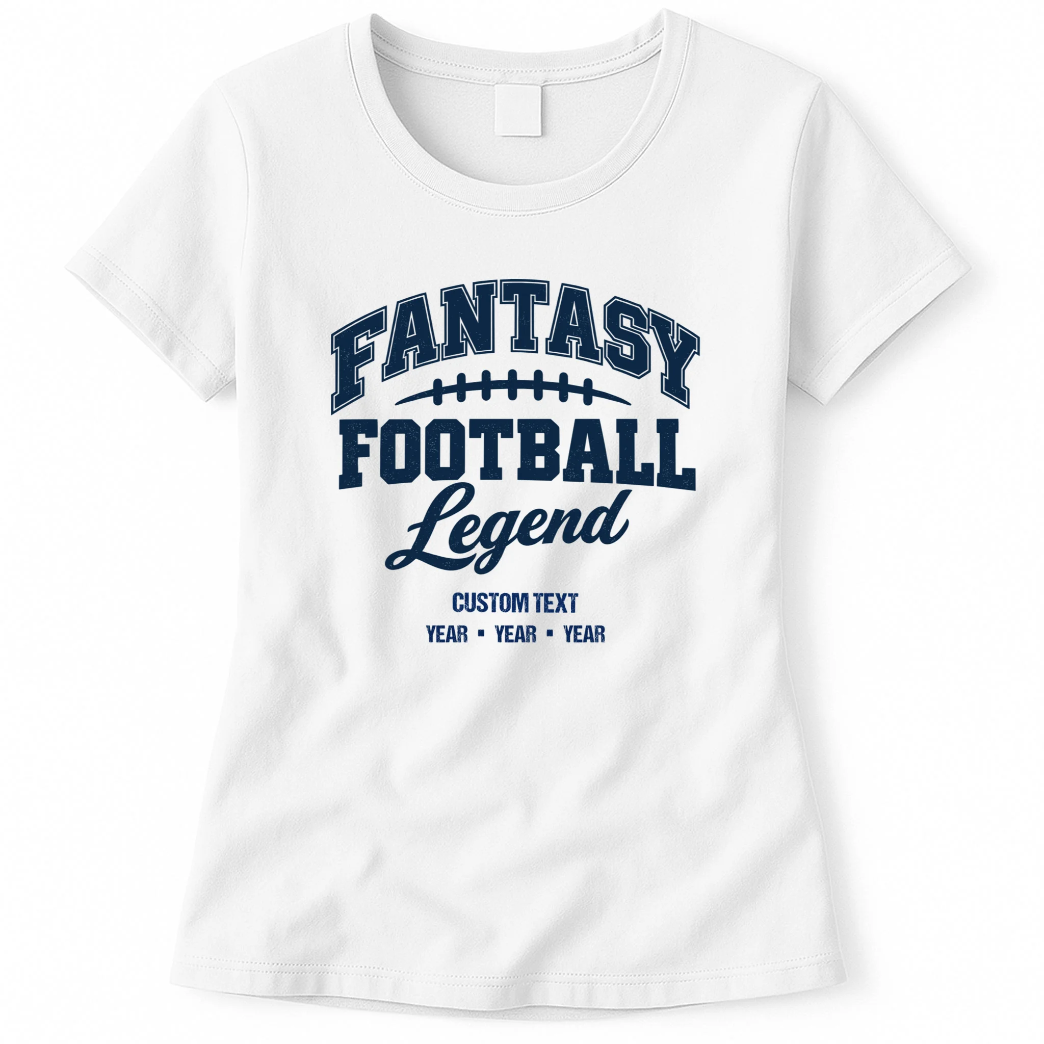 Fantasy Football Legend Personalized Text - Custom Gift Women's T-Shirt - Front