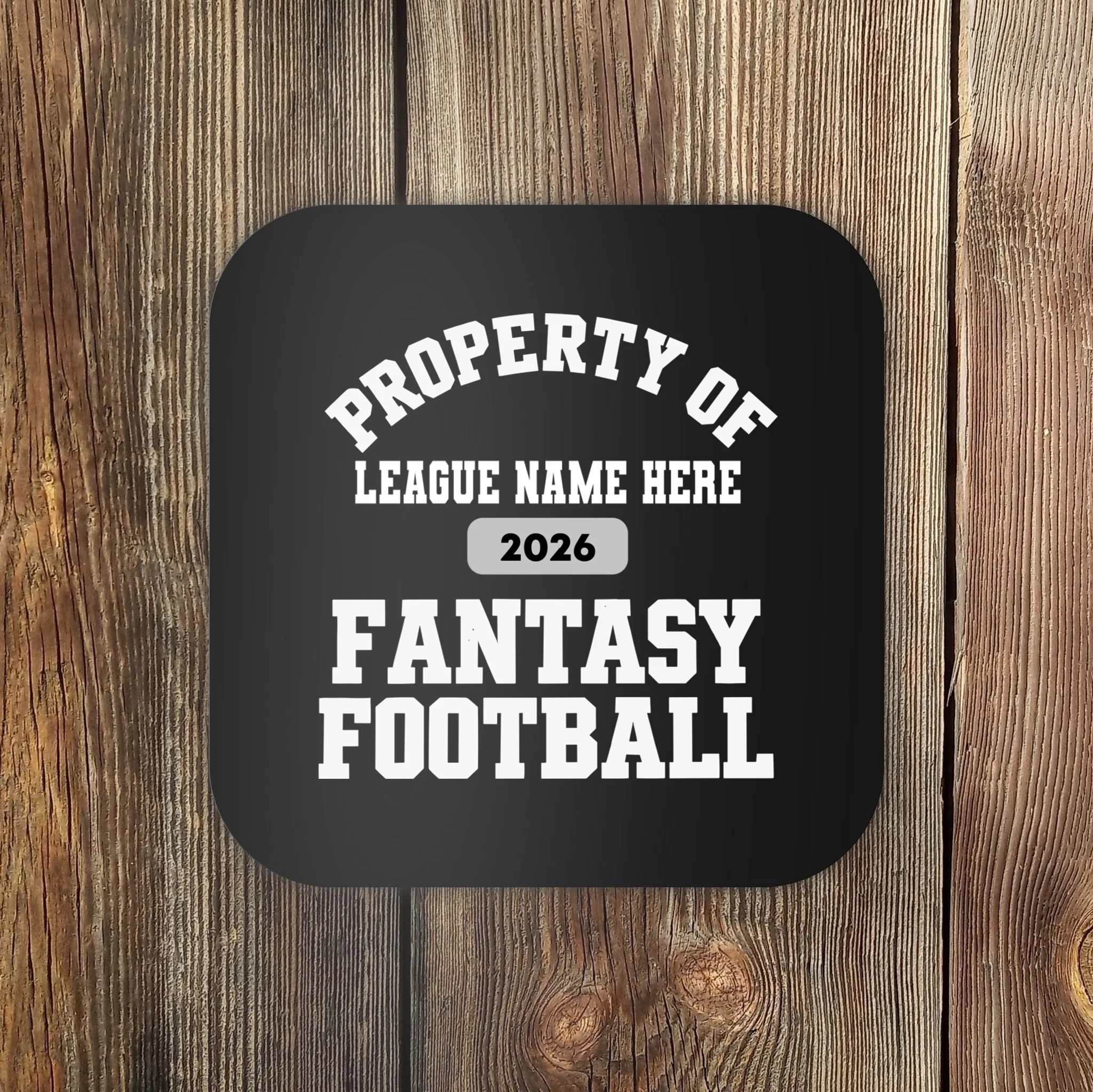 Custom Personalized Fantasy Football Shirt - Custom Team Name Fantasy Football T-Shirt - Football Fan Gift Coaster - Front