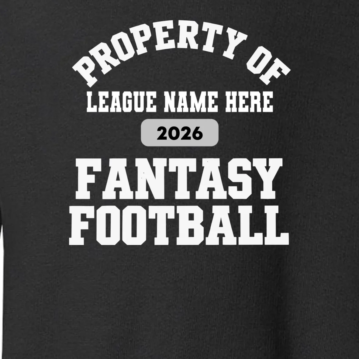 Custom Personalized Fantasy Football Shirt - Custom Team Name Fantasy Football T-Shirt - Football Fan Gift Toddler Sweatshirt - Front - Close-up
