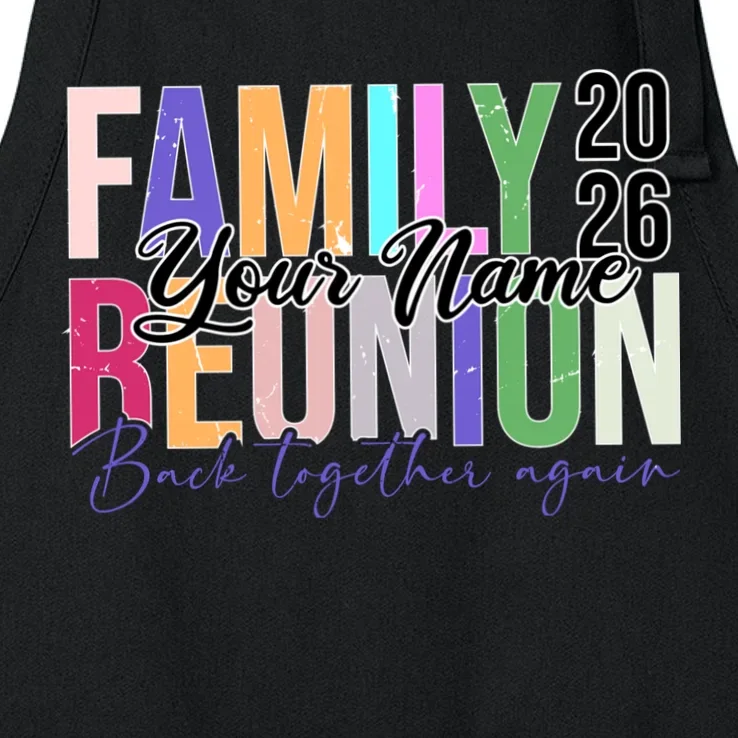 Custom Personalized FAMILY REUNION 2026 Your Name Back together again Apron - Front - Close-up