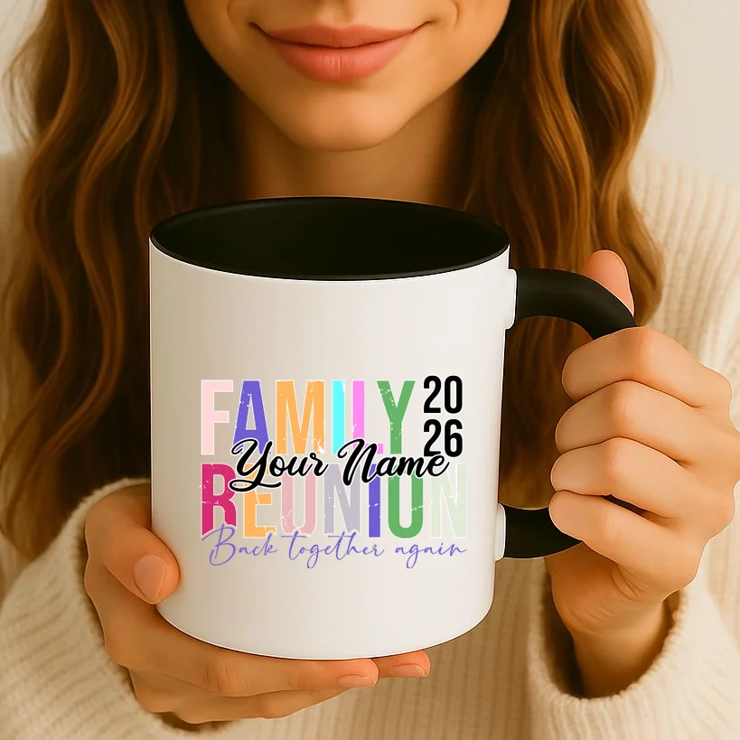 Custom Personalized FAMILY REUNION 2026 Your Name Back together again Coffee Mug - Front 2
