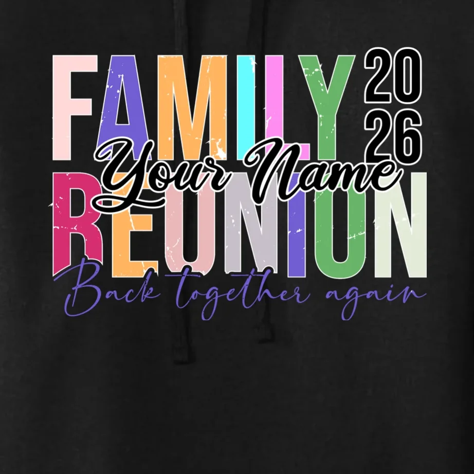 Custom Personalized FAMILY REUNION 2026 Your Name Back together again Women's Pullover Hoodie - Front - Close-up