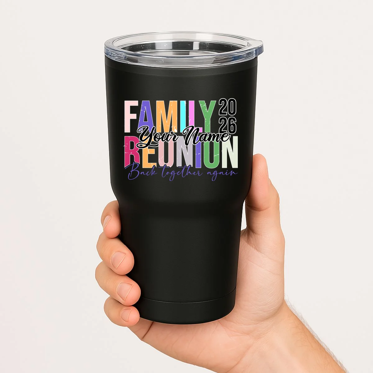 Custom Personalized FAMILY REUNION 2026 Your Name Back together again 20oz Tumbler - Front 1