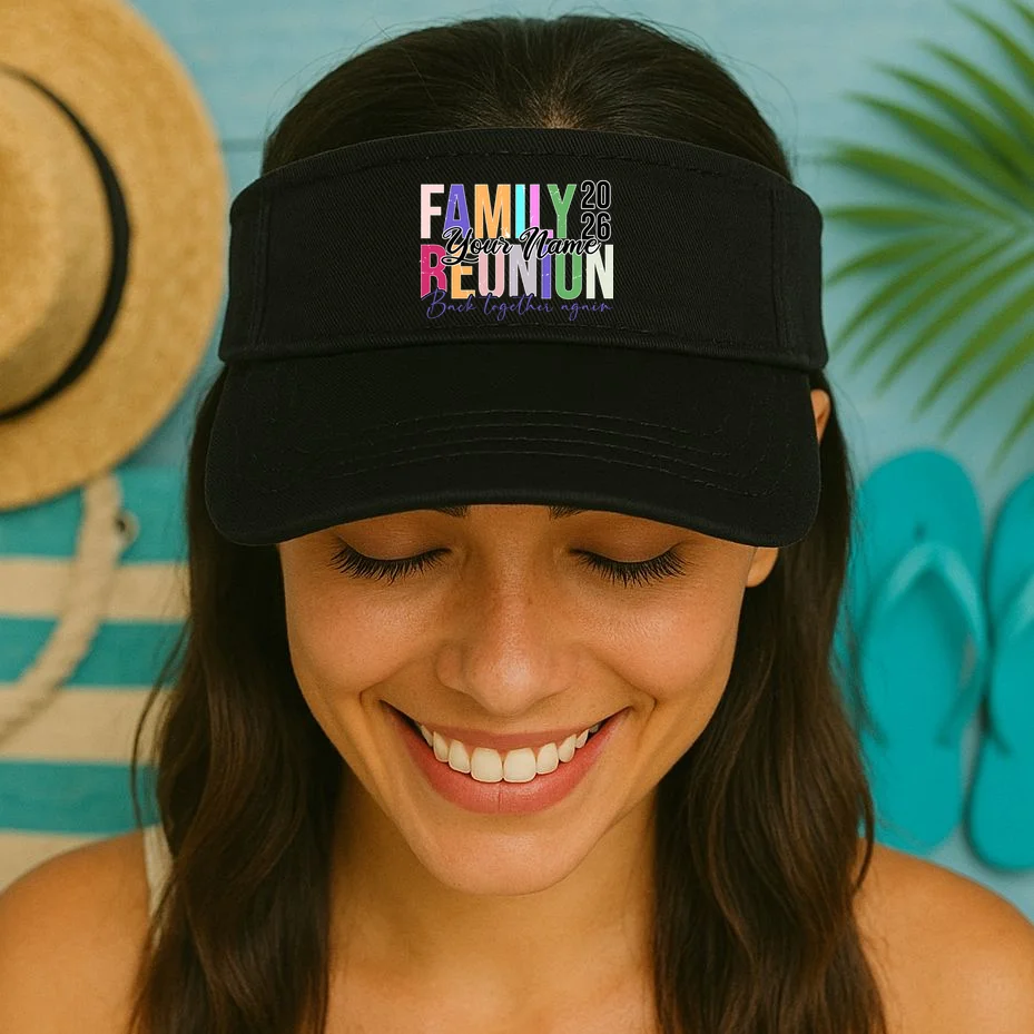 Custom Personalized FAMILY REUNION 2026 Your Name Back together again Visor - Front 1