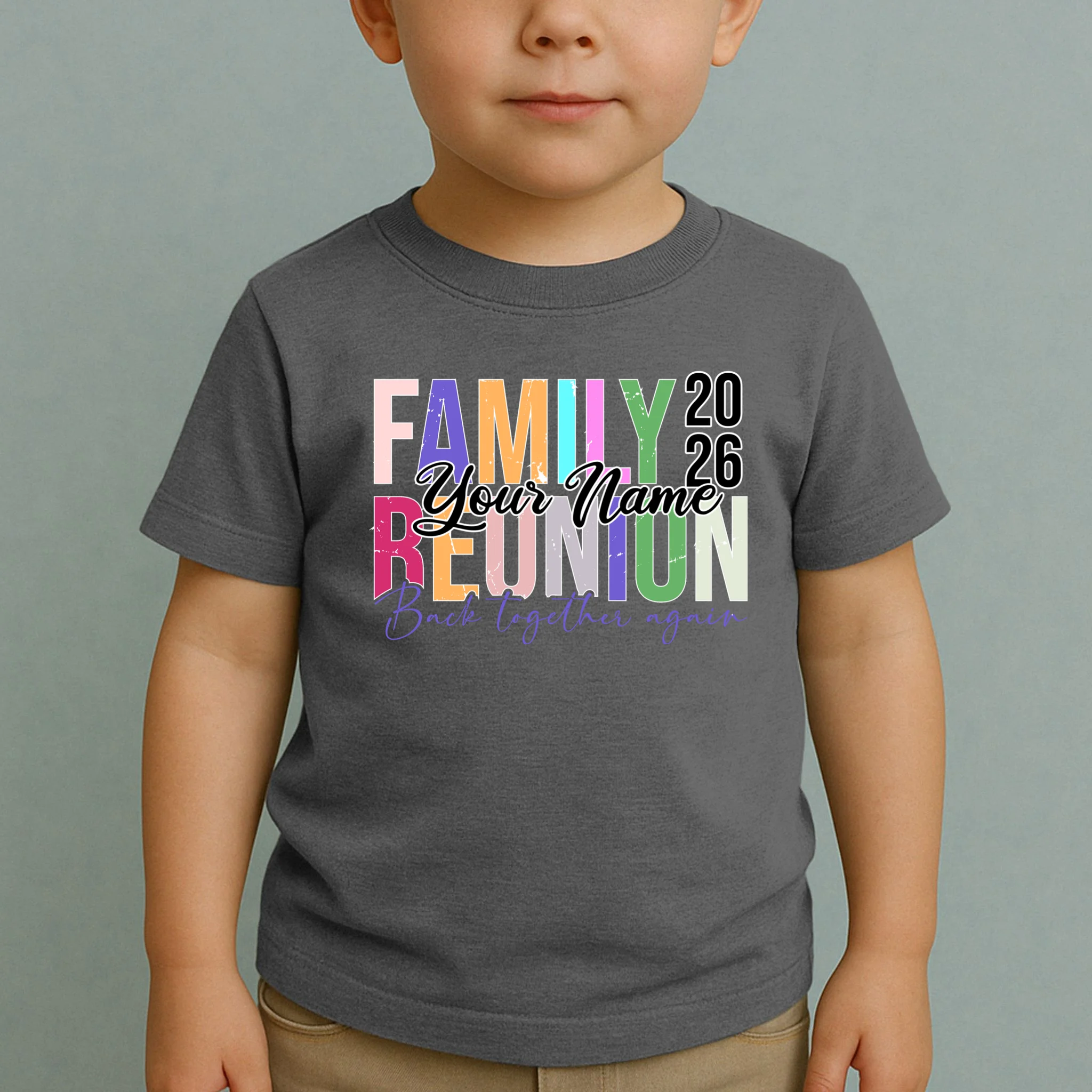 Custom Personalized FAMILY REUNION 2026 Your Name Back together again Toddler T-Shirt - Front 1