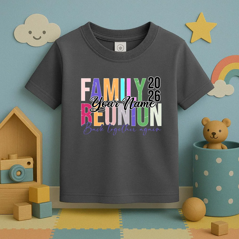 Custom Personalized FAMILY REUNION 2026 Your Name Back together again Toddler T-Shirt - Front 2