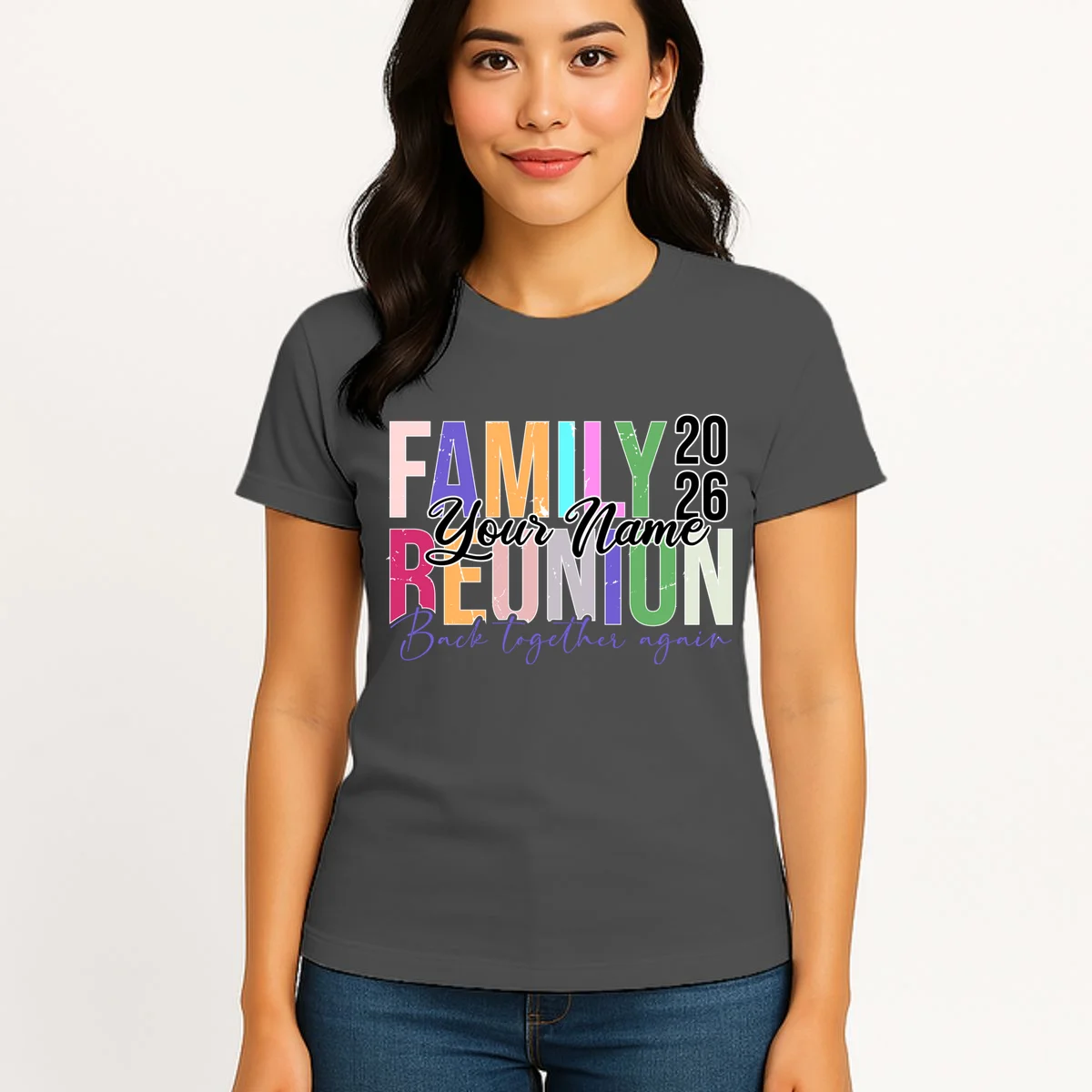 Custom Personalized FAMILY REUNION 2026 Your Name Back together again Women's T-Shirt - Front 3