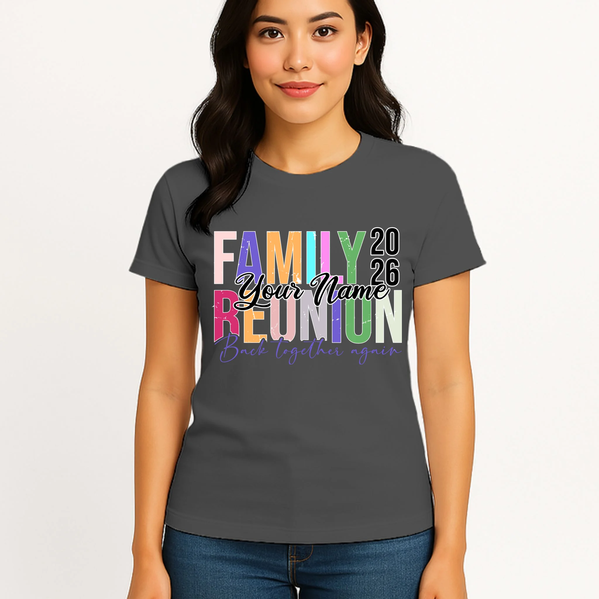 Custom Personalized FAMILY REUNION 2026 Your Name Back together again Women's T-Shirt - Front 3