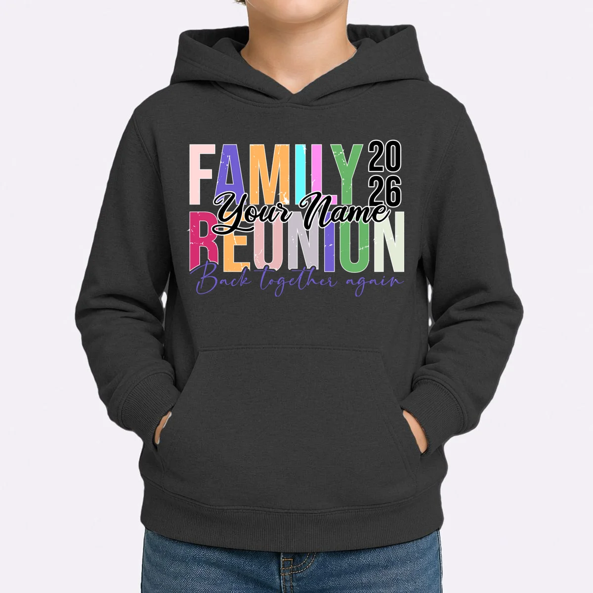 Custom Personalized FAMILY REUNION 2026 Your Name Back together again Kids Hoodie - Front 1