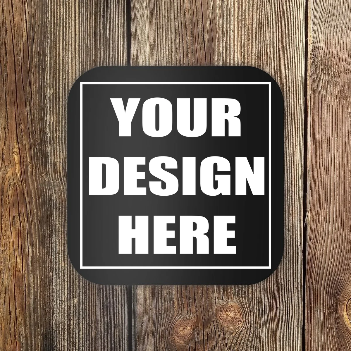 Create Your Own Custom Coaster - Front