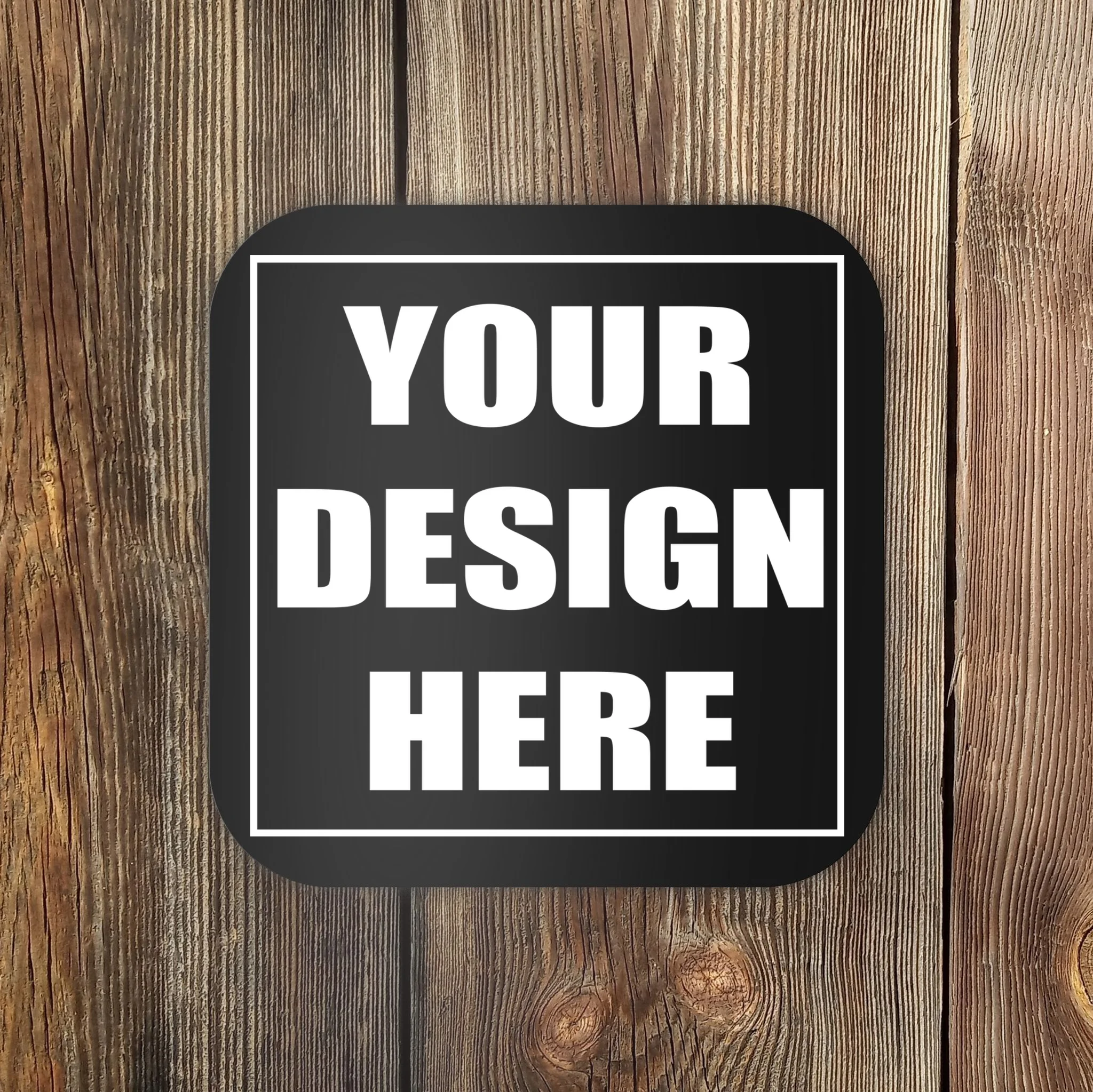 Create Your Own Custom Coaster Front