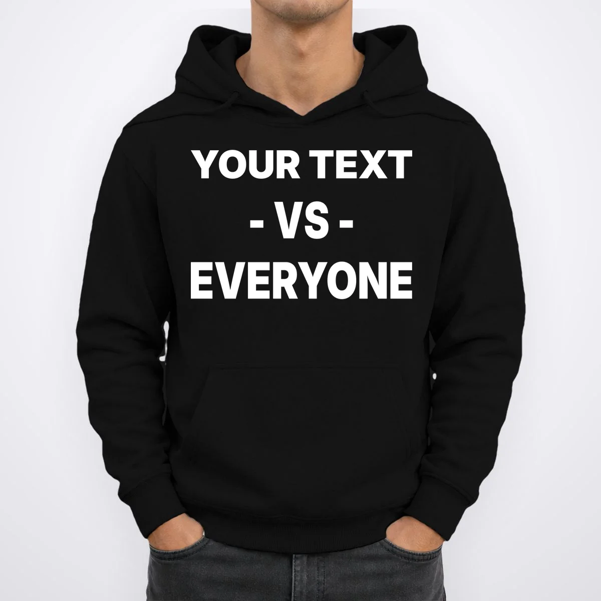 Custom Vs. Everyone Personalized Text Hoodie - Front 1