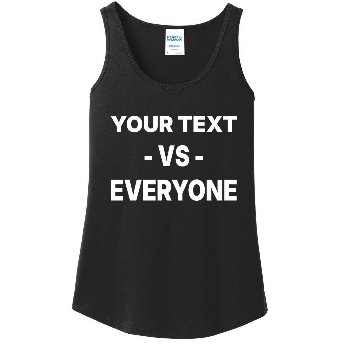 Custom Vs. Everyone Personalized Text Women's Tank Top - Front