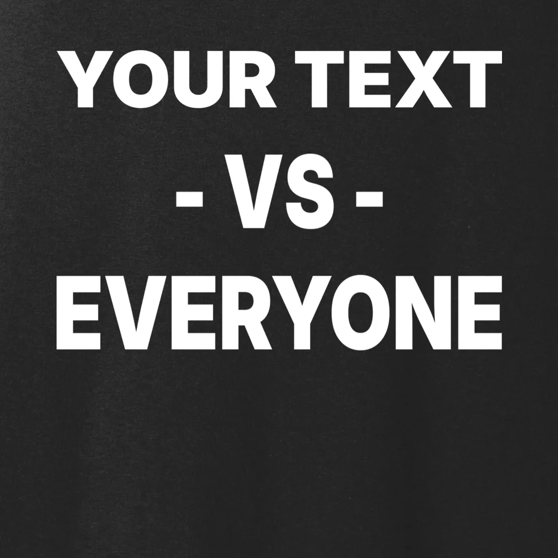 Custom Vs. Everyone Personalized Text Women's Tank Top - Front - Close-up