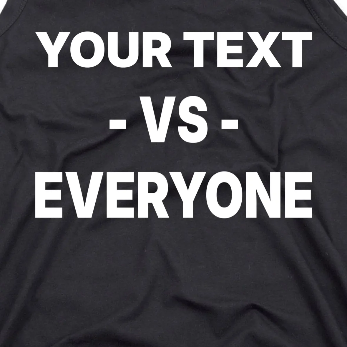Custom Vs. Everyone Personalized Text Men's Tank Top - Front - Close-up